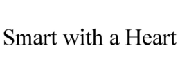 SMART WITH A HEART trademark