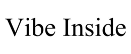 VIBE INSIDE trademark