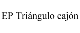 EP TRIÁNGULO CAJÓN trademark