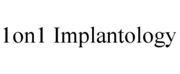 1ON1 IMPLANTOLOGY trademark