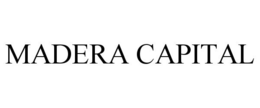 MADERA CAPITAL trademark