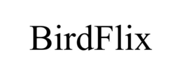 BIRDFLIX trademark