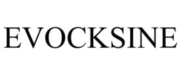 EVOCKSINE trademark