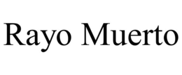 RAYO MUERTO trademark