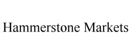 HAMMERSTONE MARKETS trademark