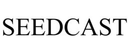 SEEDCAST trademark