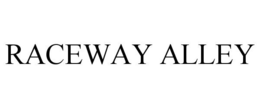 RACEWAY ALLEY trademark