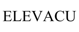 ELEVACU trademark
