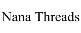 NANA THREADS trademark