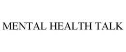 MENTAL HEALTH TALK trademark
