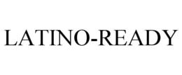 LATINO-READY trademark