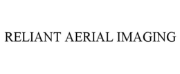 RELIANT AERIAL IMAGING trademark