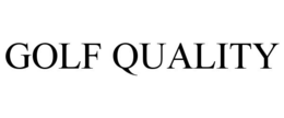 GOLF QUALITY trademark
