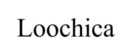 LOOCHICA trademark