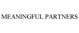 MEANINGFUL PARTNERS trademark