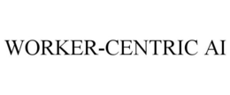 WORKER-CENTRIC AI trademark