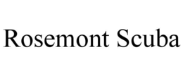 ROSEMONT SCUBA trademark