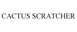 CACTUS SCRATCHER trademark