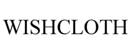 WISHCLOTH trademark
