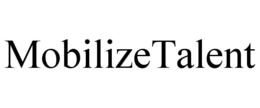MOBILIZETALENT trademark