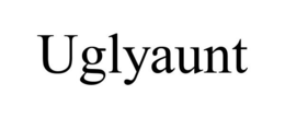 UGLYAUNT trademark