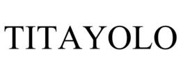 TITAYOLO trademark