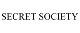 SECRET SOCIETY trademark