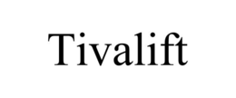 TIVALIFT trademark
