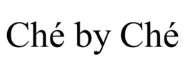 CHÉ BY CHÉ trademark