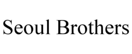 SEOUL BROTHERS trademark