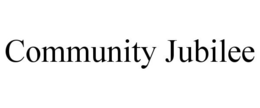 COMMUNITY JUBILEE trademark