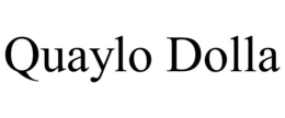 QUAYLO DOLLA trademark
