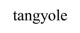TANGYOLE trademark