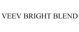 VEEV BRIGHT BLEND trademark