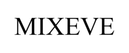 MIXEVE trademark