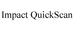 IMPACT QUICKSCAN trademark