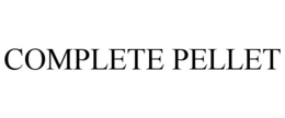 COMPLETE PELLET trademark