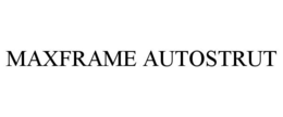 MAXFRAME AUTOSTRUT trademark