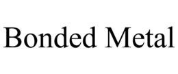 BONDED METAL trademark