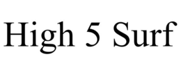 HIGH 5 SURF trademark