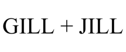 GILL + JILL trademark