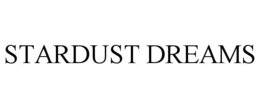 STARDUST DREAMS trademark