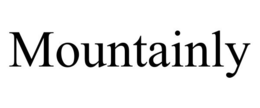 MOUNTAINLY trademark
