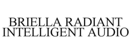 BRIELLA RADIANT INTELLIGENT AUDIO trademark