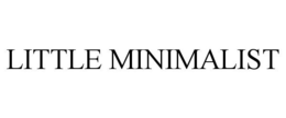 LITTLE MINIMALIST trademark
