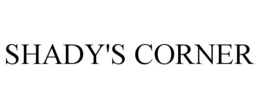 SHADY'S CORNER trademark