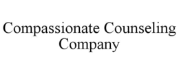 COMPASSIONATE COUNSELING COMPANY trademark