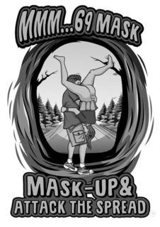 MMM...69 MASK MASK-UP& ATTACK THE SPREAD trademark