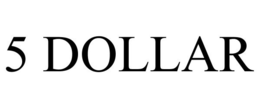 5 DOLLAR trademark