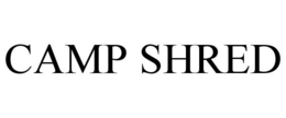 CAMP SHRED trademark